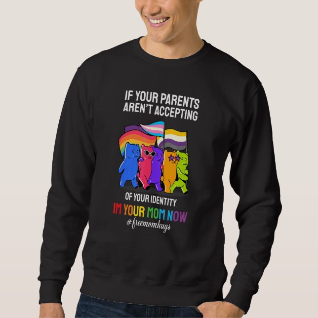 Sweatshirt Parents Ne Pas Accepter L'Identité Je Suis Votre M (Devant)