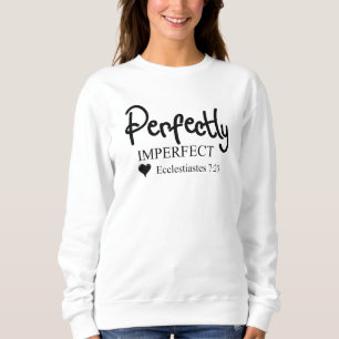 Sweatshirt Parfaitement imparfait Écriture Inspirationnelle