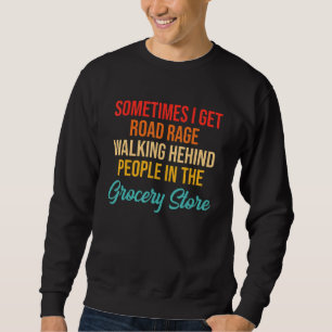 Sweatshirt Parfois, j'ai de la rage au volant en marchant der
