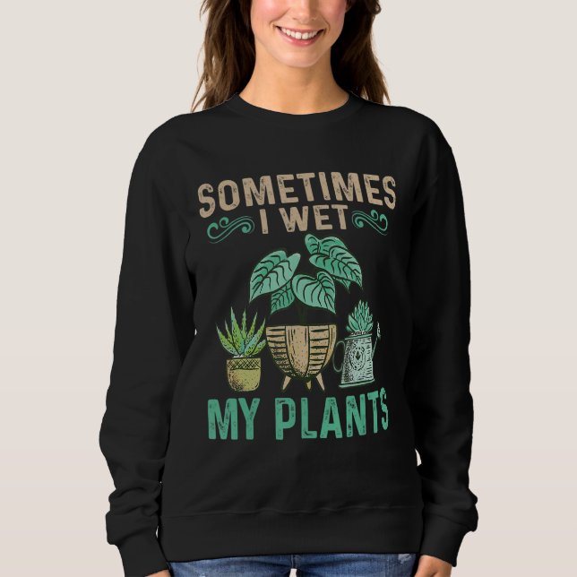 Sweatshirt Parfois J'Ai Vu Mes Fleurs De Jardin Plantes Jardi (Devant)