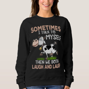 Sweatshirt Parfois, Je Me Parle À Moi-Même Alors Nous Rions E