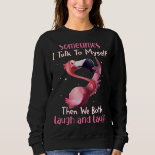 Sweatshirt Parfois, Je Me Parle À Moi-Même Alors Nous Rions T