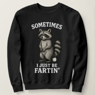 Sweatshirt Parfois Je Suis Juste Un Raton Laveur Qui Pète 