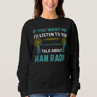 Sweatshirt Parler de la radio amateur