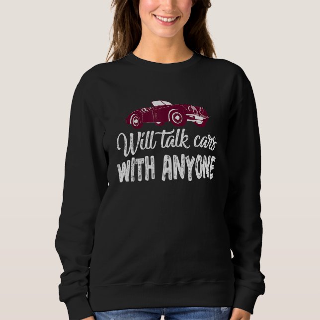 Sweatshirt parlera de voitures avec n'importe qui automobile  (Devant)