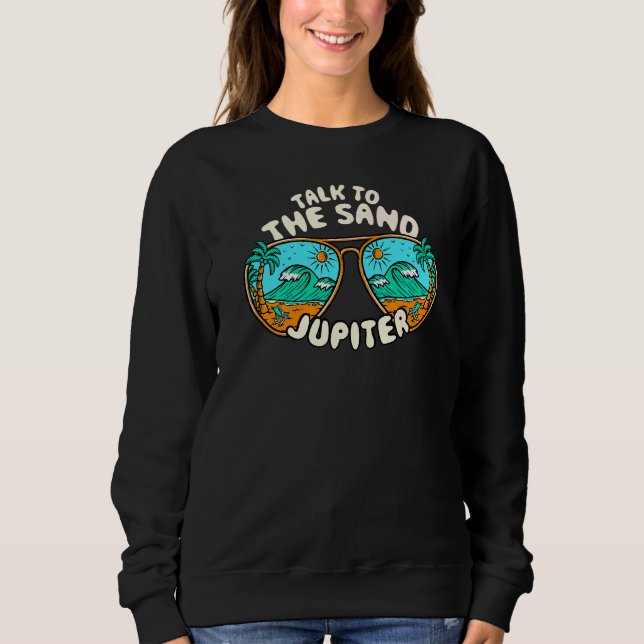 Sweatshirt Parlez À Sand Jupiter Summer Florida Tropical B (Devant)