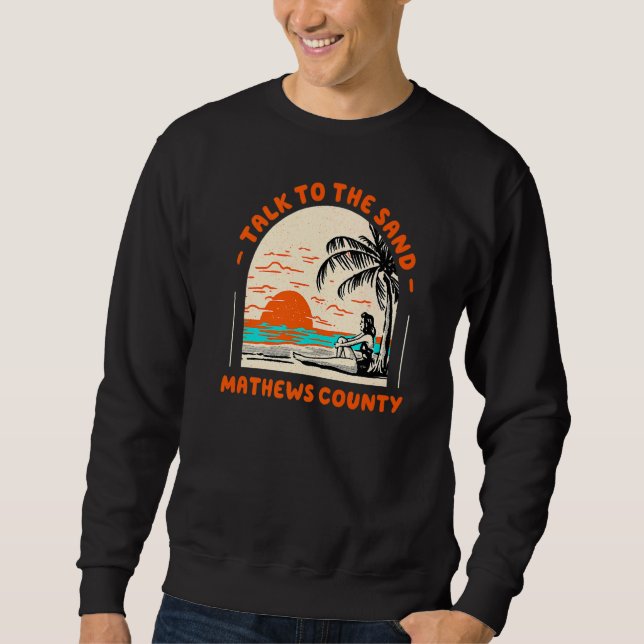 Sweatshirt Parlez À Sand Mathews County Beach Virginia Oce (Devant)
