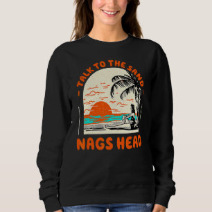 Sweatshirt Parlez À Sand Nags Head Beach North Carolina Oc