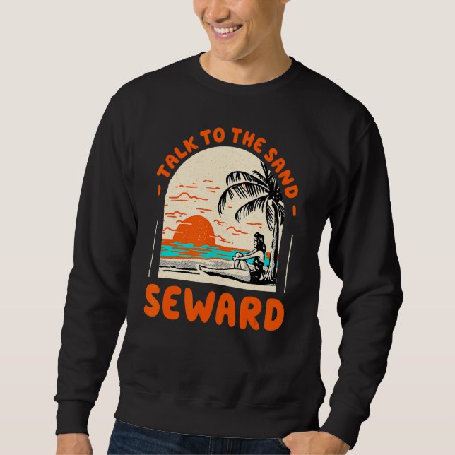 Sweatshirt Parlez À Sand Seward Beach Alaska Ocean Summer (Devant)