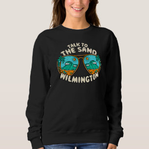 Sweatshirt Parlez À Sand Wilmington Summer North Carolina