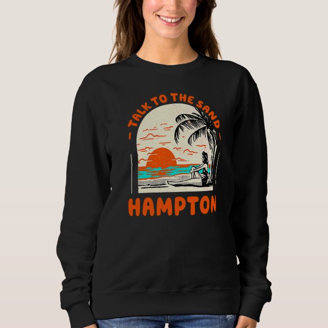 Sweatshirt Parlez Au Sand Hampton Beach Virginia Ocean Summ (Devant)