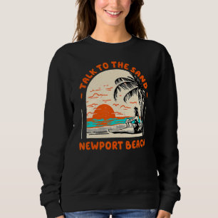Sweatshirt Parlez Au Sand Newport Beach Ocean California Be