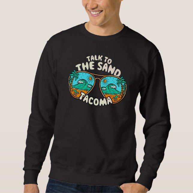 Sweatshirt Parlez Au Sand Tacoma Summer Washington Tropical (Devant)