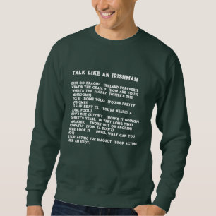 SWEATSHIRT "PARLEZ COMME UN IRLANDAIS" VÊTEMENTS POUR HOMME P