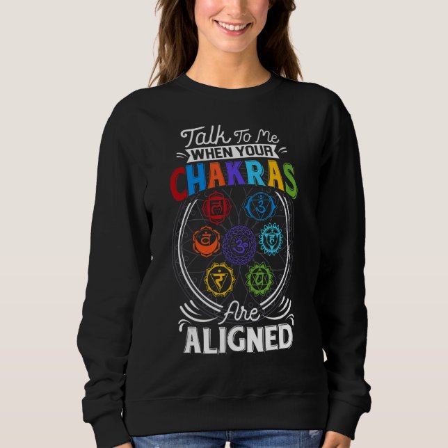 Sweatshirt Parlez-Moi Quand Vos Chakras Sont Alignés Chakra 7 (Devant)