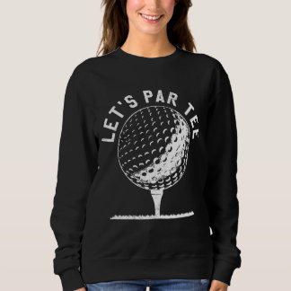 Sweatshirt Parlons Fête Golf Plaisanterie Funny Golf