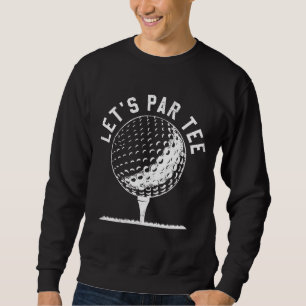 Sweatshirt Parlons Fête Golf Plaisanterie Funny Golf