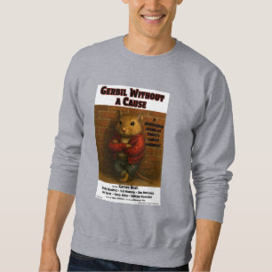 Sweatshirt Parodie de film Gerbil Without a Cause