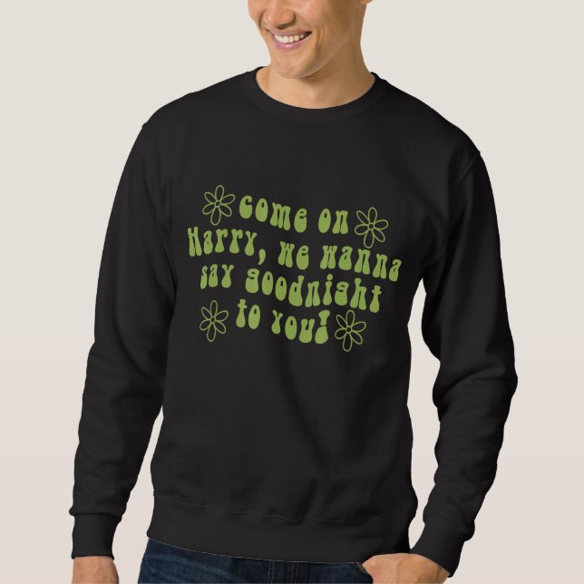Sweatshirt Paroles Vertes Avec Bons Voeux De Nuit (Devant)