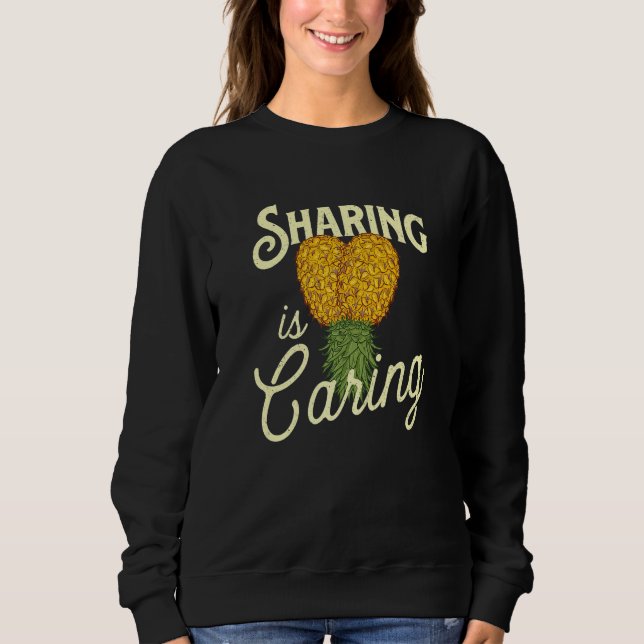 Sweatshirt Partager C'est Se Soucier  Balancoire Pineapple à  (Devant)