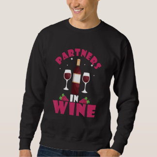 Sweatshirt Partners In Wine I Wine Alcohol White Wine