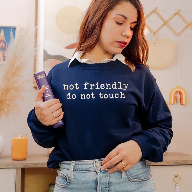Sweatshirt Pas amical (Créateur téléchargé)