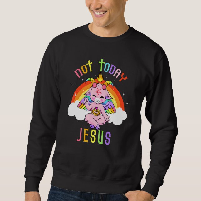 Sweatshirt Pas aujourd'hui Jésus Mignon Satan Baphomet Bouc S (Devant)