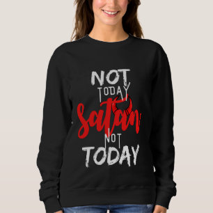 Sweatshirt Pas aujourd'hui Satan pas aujourd'hui Graphisme Vi