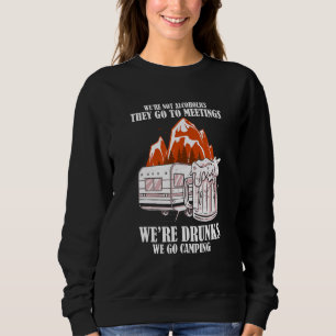 Sweatshirt Pas d'alcooliques Nous les ivrognes allons camper 