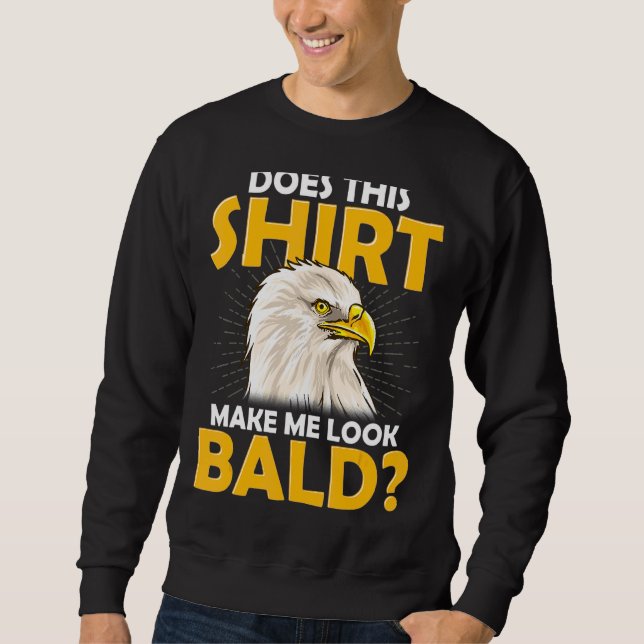 Sweatshirt Pas De Balayage De Cheveux Ça Me Fait Aigle Bald (Devant)