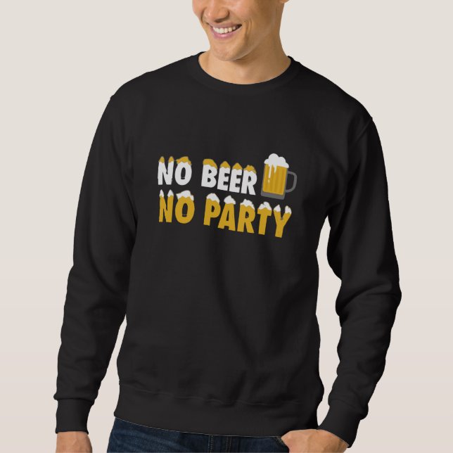 Sweatshirt Pas de bière pas de fête (Devant)