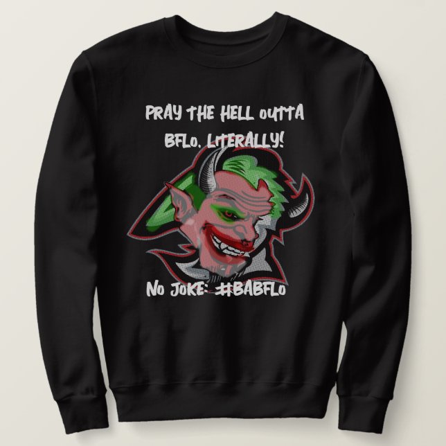 Sweatshirt Pas de blague. #BABFLO (Design devant)