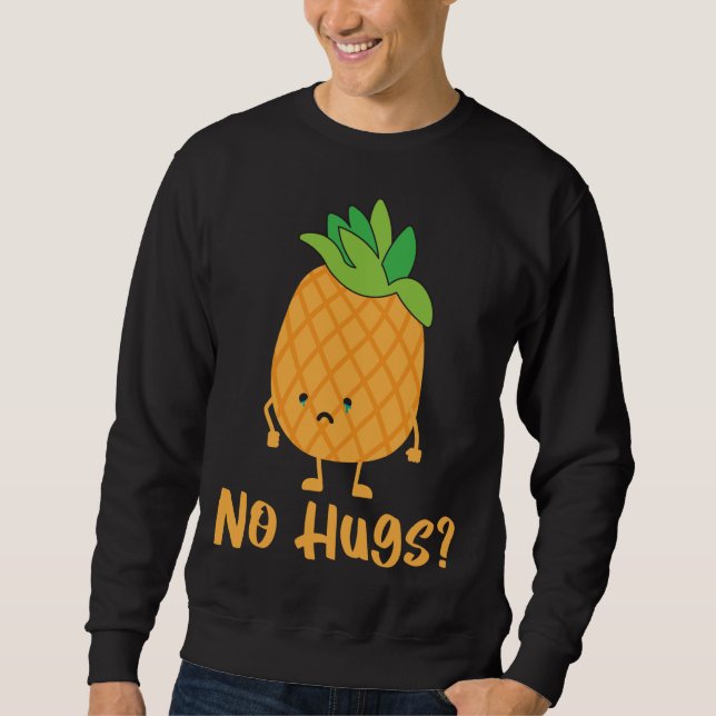 Sweatshirt Pas de câlins Aiguille Aiguille Tropical Fruit Foo (Devant)