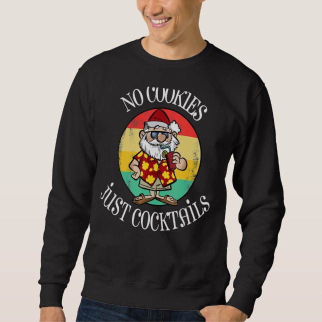 Sweatshirt Pas De Cookies, Juste Des Cocktails (Devant)