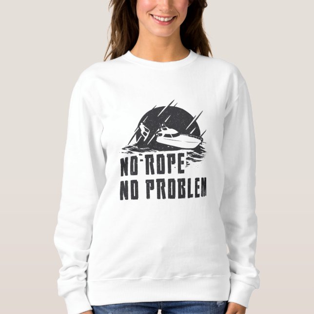 Sweatshirt Pas de corde Pas de problème Wakeboard Wake Wakebo (Devant)