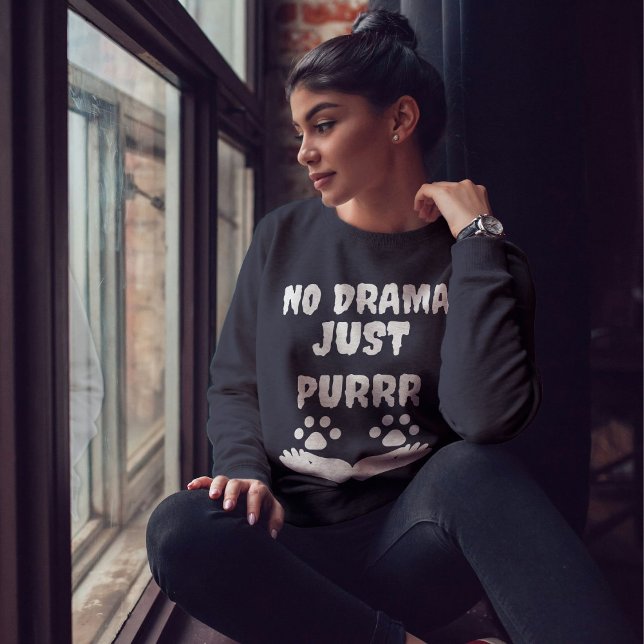 Sweatshirt Pas De Drame Juste Purr Cat Vibe Drôle Mignonne Pa (Créateur téléchargé)