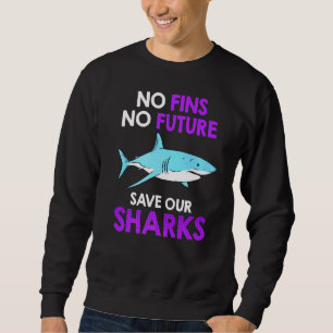 Sweatshirt Pas de fautes Pas d'avenir Sauvez nos requins Prot