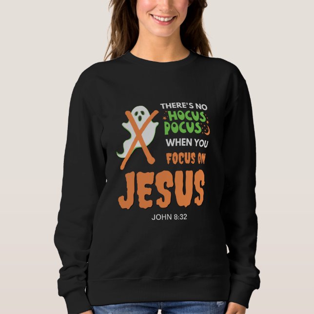 Sweatshirt PAS DE HOCUS POCUS Christian Halloween (Devant)