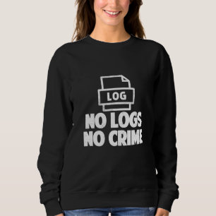 Sweatshirt Pas de journaux Pas de piratage criminel