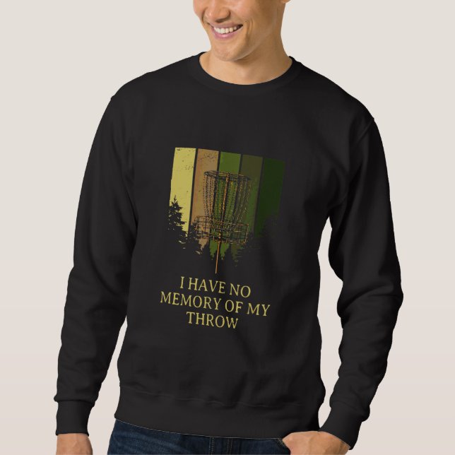 Sweatshirt Pas de mémoire de mon lancer de disque de golf de  (Devant)