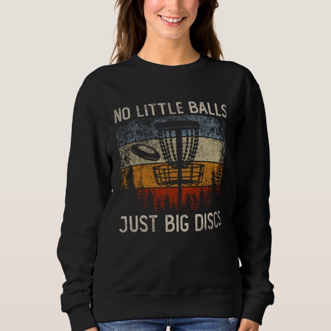 Sweatshirt Pas De Petites Boules Juste Gros Disques Frisbee P (Devant)