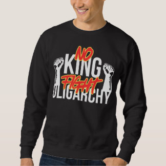 Sweatshirt Pas de roi, combattons l'oligarchie