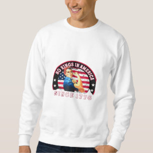 Sweatshirt Pas de rois en Amérique depuis 1776 Drapeau USA Sa
