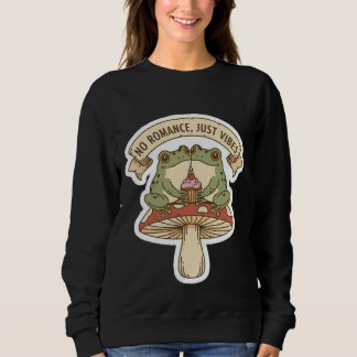 Sweatshirt Pas de romance, juste des vibes | Noyau de champig