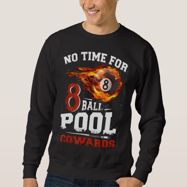 Sweatshirt Pas De Temps Pour 8 Ballons Piscine Cowards Hommes (Devant)