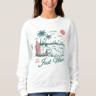 Sweatshirt Pas de Wifi Juste des Vagues