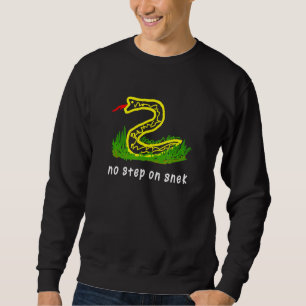 Sweatshirt Pas d'étape sur Snek drôle mème