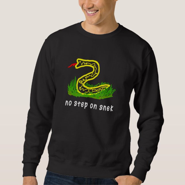 Sweatshirt Pas d'étape sur Snek drôle mème (Devant)