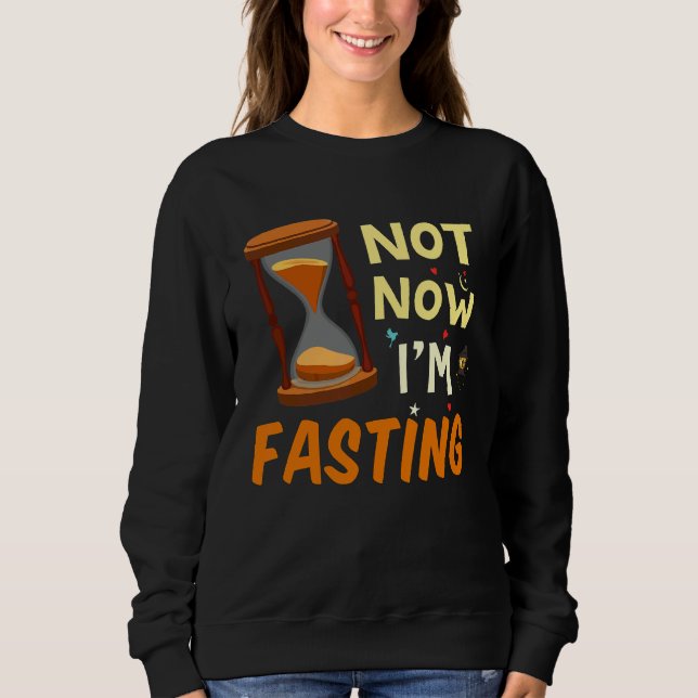 Sweatshirt Pas maintenant je jeûne Pas même pas d'eau Ramadan (Devant)