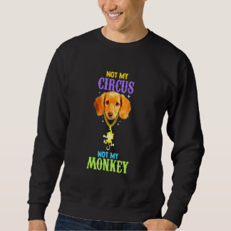 Sweatshirt Pas mon cirque, pas mon maître de chien singe